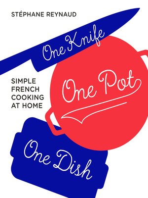 cover image of One Knife, One Pot, One Dish